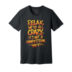 relax-were-all-crazy-by-Allergic-wear